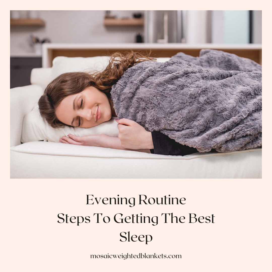 Evening Routine Steps To Getting The Best Sleep